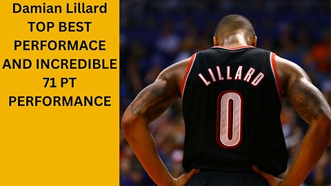 TRIBUTE TO DAMIAN LILLARD (TOP BEST PERFORMACES )