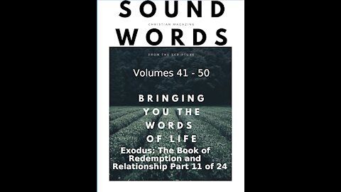 Sound Words, Exodus, The Book of Redemption and Relationship, part 11 of 24