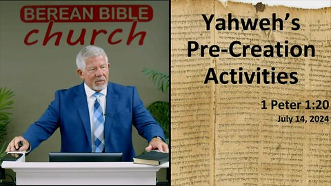 Yahweh's Pre-Creation Activities (1 Peter 1:20)