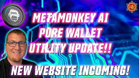 #METAMONKEYAI NEW WEBSITE! PURE WALLET UTILITY UPDATE! NFT UPDATE!