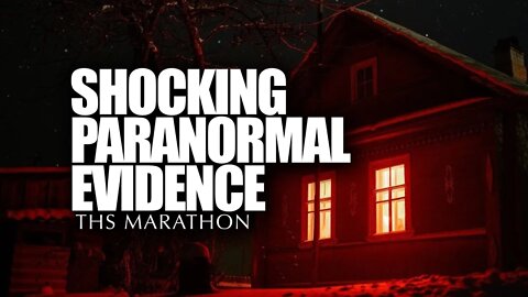 🔴 SHOCKING PARANORMAL EVIDENCE CAPTURED | THS Marathon