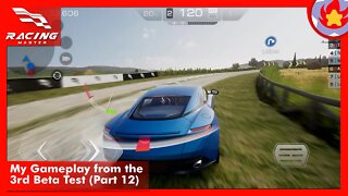 My Gameplay from the 3rd Beta Test (Part 12) | Racing Master