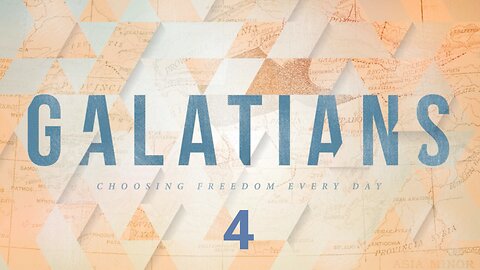 Galatians - Chapter 4