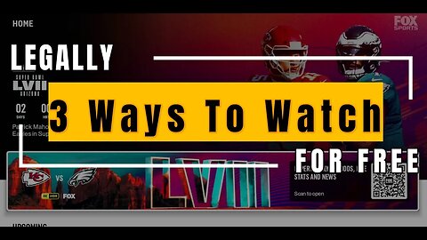 How To Watch The Superbowl For Free in 4k | Three Ways To Watch The Superbowl For Free LEGALLY!!