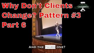 Why Don't Client's Change? Pattern #3 Part 6
