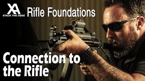 Rifle Foundations - Connection to the Rifle
