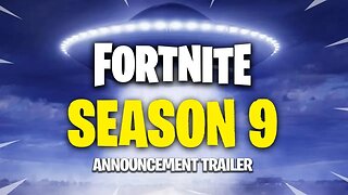 SEASON 9 TRAILER - Fortnite