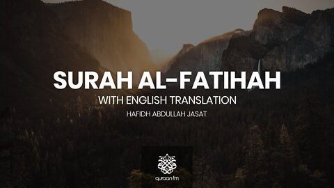 Surah Al-Fatihah with English Translation | Hafidh Abdullah Jasat