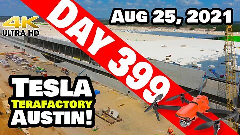 Tesla Gigafactory Austin 4K Day 399 - 8/25/21 - Tesla Terafactory Texas - PROGRESS AT GIGA TEXAS!