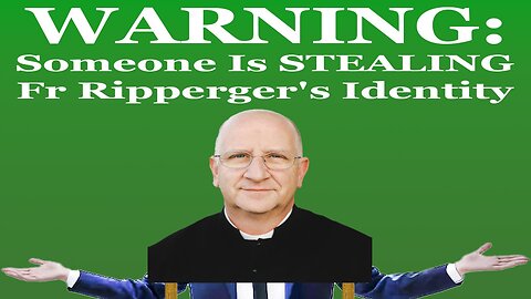 Fr Ripperger Is Under Attack And Needs Your Help