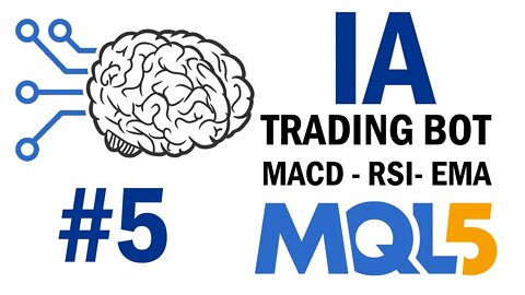 TRADING BOT con IA - MACD, RSI and EMA - #5 Parte final!! Integramos la IA