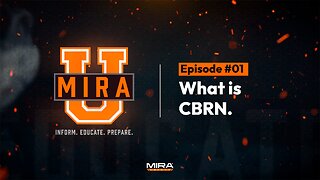 MIRA University - Episode #1 "WHAT IS CBRN"