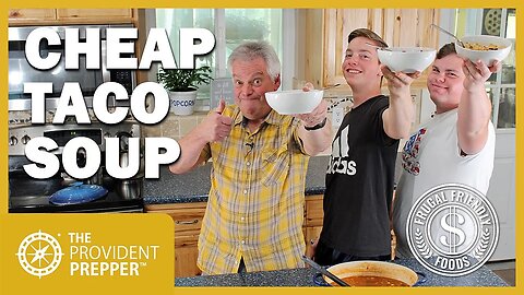 Frugal Friendly Foods: Cheap and Easy Delicious Taco Soup