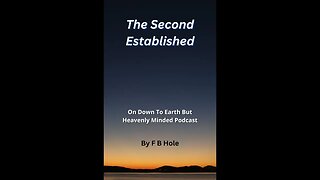 The Second Established, On Down to Earth But Heavenly Minded Podcast