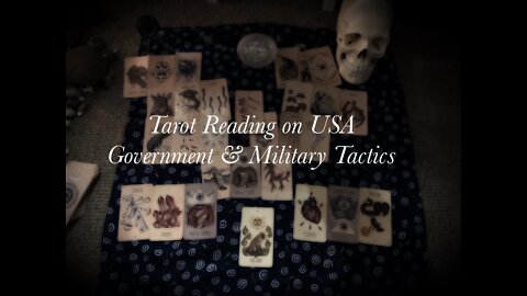 Tarot Reading on USA Government & Military Tactics