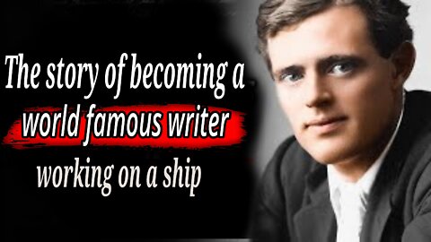 jack london's biography which are better to be known when young to not Regret in Old Age