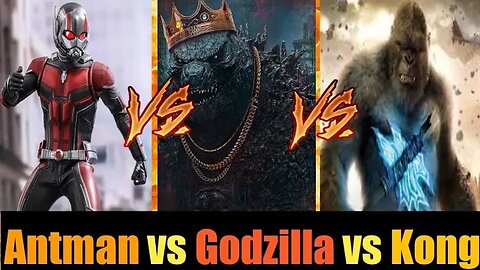 Kong Vs Godzila Vs Antman बताओ कौन जीतेगा | Who Will Win ?