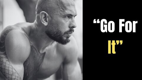 Go For it | Andrew Tate Motivational Video | Motivational Speech Andrew Tate