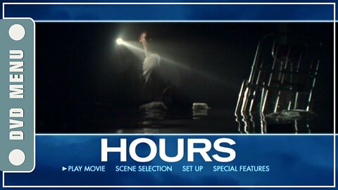 Hours - DVD Menu