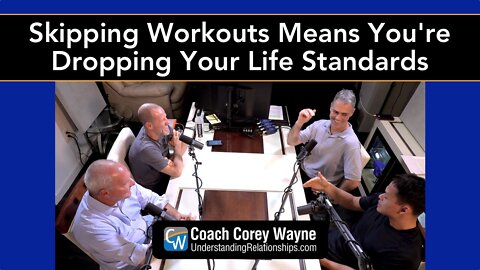 Skipping Workouts Means You're Dropping Your Life Standards