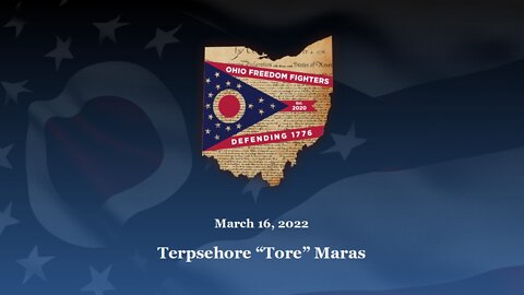 Ohio Freedom Fighters (OFF) welcomes Terpsehore “Tore” Maras, March 26, 2022