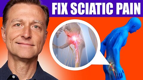 Sciatic Nerve Pain Be Gone: Dr. Berg's Quick Fix Solutions