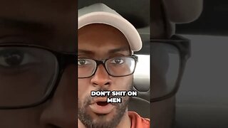 To women that hate on men…