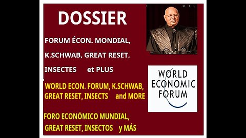 (Fra_En_Es) WORLD ECON. FORUM: K. Schwab + J. Trudeau - Insects - Reset _ MORE