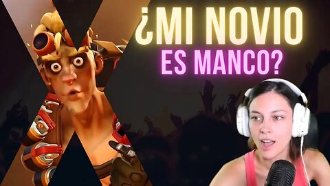 Poder femenino activado / Overwatch / Mi novio pasa verguenza