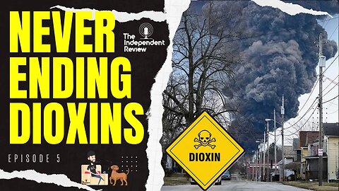 Episode 5 - Never ending Dioxins