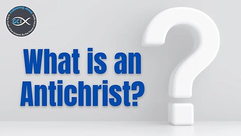 What Is An Antichrist?