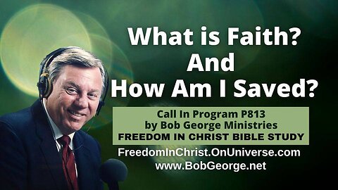 What is Faith? And How Am I Saved?