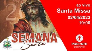 Santa Missa Solene Domingo de Ramos da Paixão do Senhor - 02/04/2023 -19:00