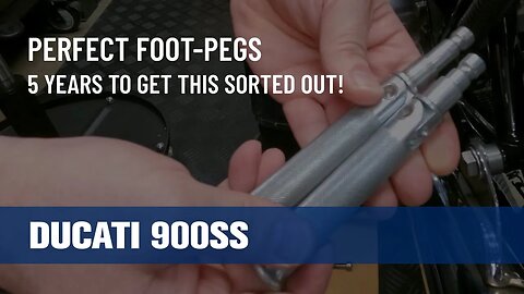 Sorting my Foot Pegs - Ducati 900SS Bevel