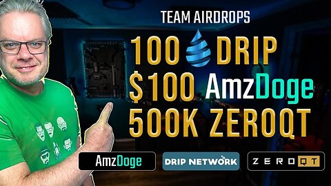 Mega Airdrops Drip | AMZDoge | ZeroQT