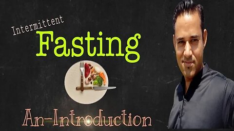 Intermittent Fasting An Introduction | Dr Aamir Thazvi