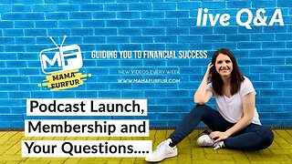 LIVE Q&A - Podcast Launch, Membership and Channel Updates