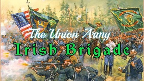 The Union Army Irish Brigade