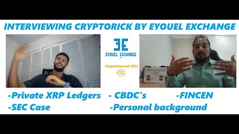 INTERVIEW WITH CRYPTORICK by EYOUEL EXCHANGE - XRP private ledgers, SEC case, Riddlers