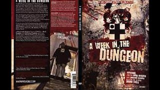 A WEEK IN THE DUNGEON