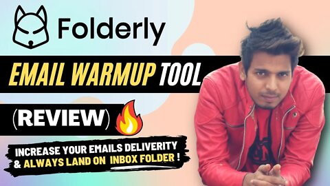 Folderly Warm Up Review | Increase Email Deliverability & Land your Emails on Inbox Everytime