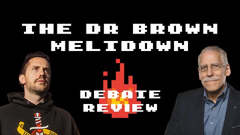 The Dr. Brown Meltdown: A Theological Post Mortem Autopsy