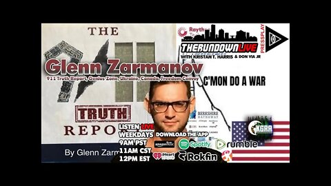 The Rundown Live #821 - Glenn Zarmanov, 911 Truth Report, Ukraine, Peoples Convoy, Canada