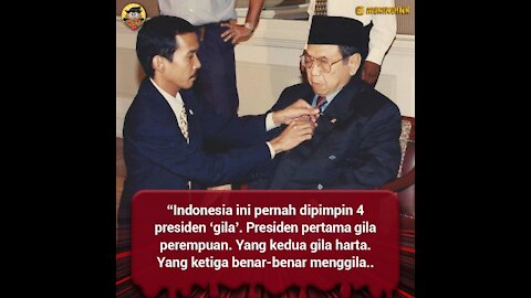 Crazy president of Indonesia