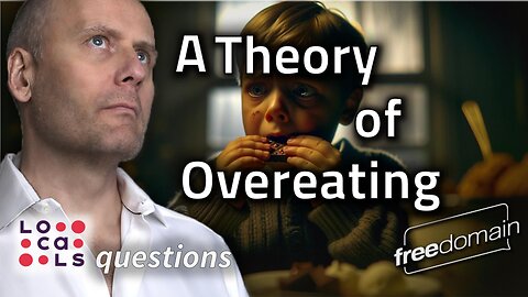 A Theory of Overeating - Locals Questions Answered