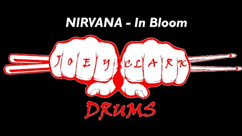 Nirvana // In Bloom // Drum Cover // Joey Clark