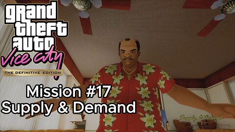 GTA Vice City Definitive Edition - Mission #17 - Supply & Demand