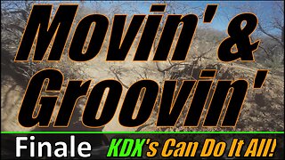 Movin' & Groovin' - KDX's Can Do It All! - Finale