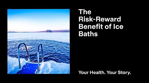 The Risk-Reward Benefit of Ice Baths