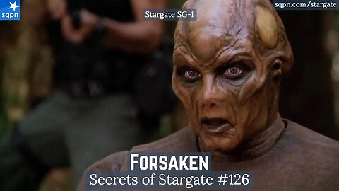 Forsaken (SG-1) - The Secrets of Stargate